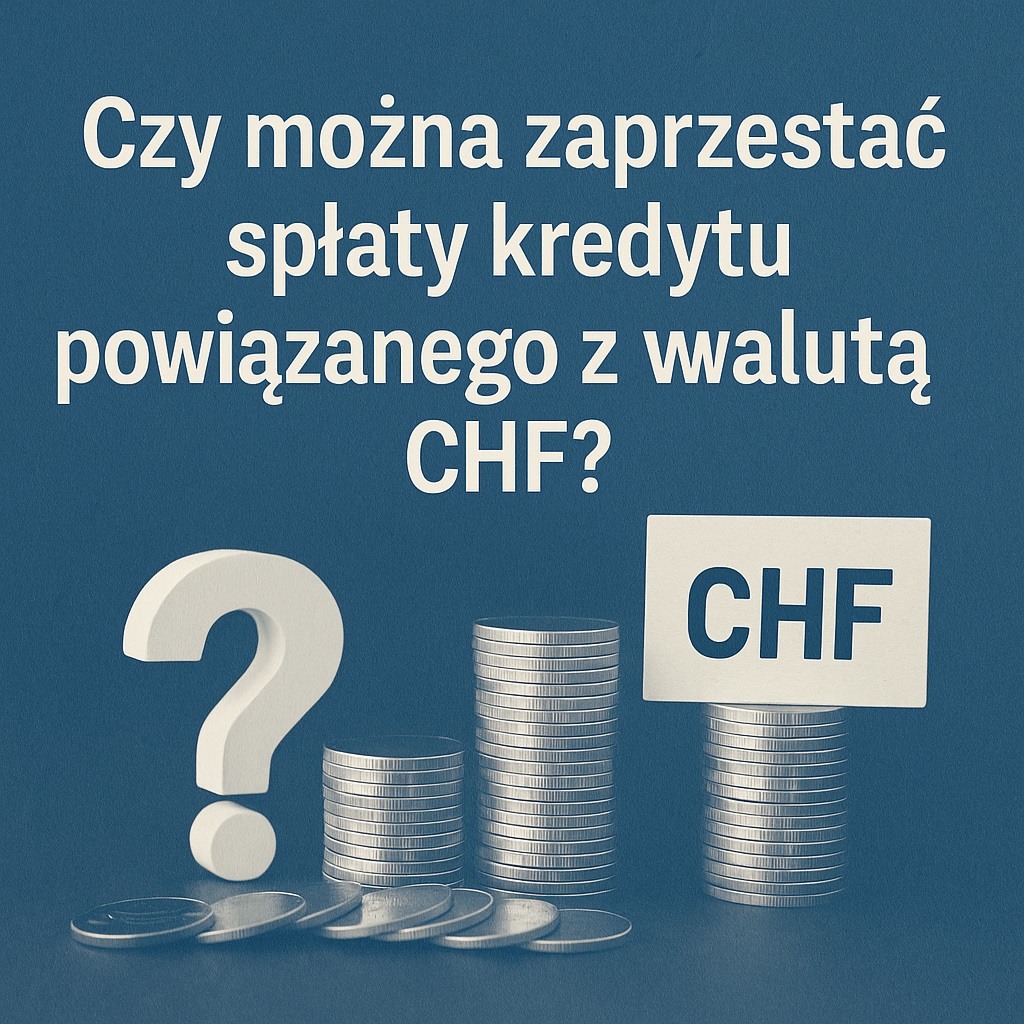 Czy&nbsp;można zaprzestać spłaty kredytu powiązanego z&nbsp;walutą CHF?